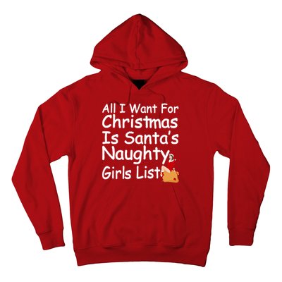 All I Want For Christmas Is Santa's Naughty Girls List Hoodie