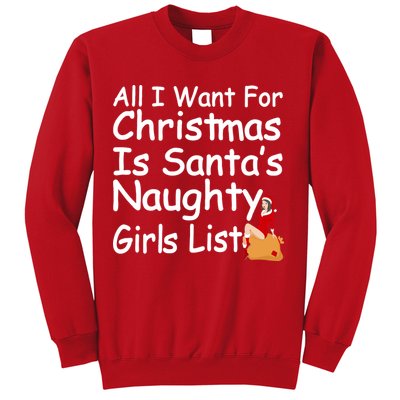 All I Want For Christmas Is Santa's Naughty Girls List Sweatshirt