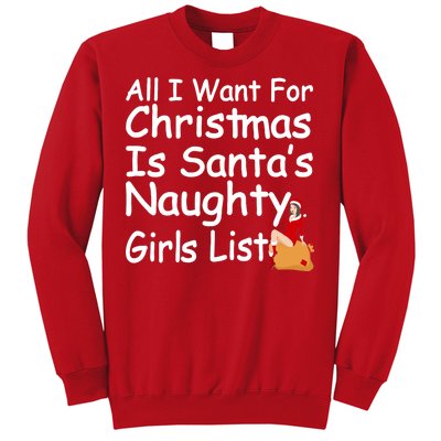 All I Want For Christmas Is Santa's Naughty Girls List Sweatshirt