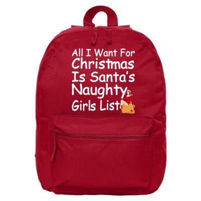 All I Want For Christmas Is Santa's Naughty Girls List 16 in Basic Backpack