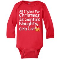 All I Want For Christmas Is Santa's Naughty Girls List Baby Long Sleeve Bodysuit