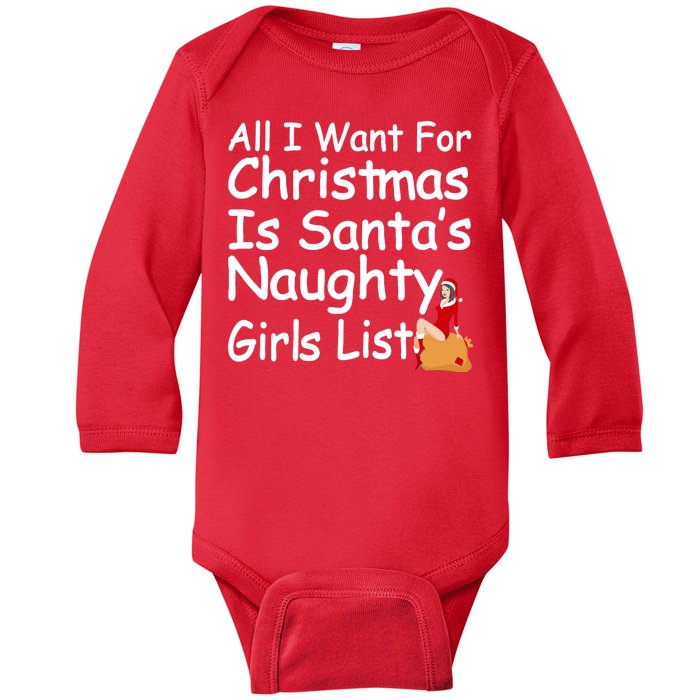 All I Want For Christmas Is Santa's Naughty Girls List Baby Long Sleeve Bodysuit