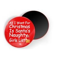 All I Want For Christmas Is Santa's Naughty Girls List Magnet