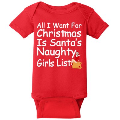 All I Want For Christmas Is Santa's Naughty Girls List Baby Bodysuit