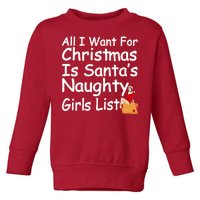 All I Want For Christmas Is Santa's Naughty Girls List Toddler Sweatshirt