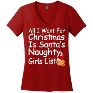 All I Want For Christmas Is Santa's Naughty Girls List Women's V-Neck T-Shirt