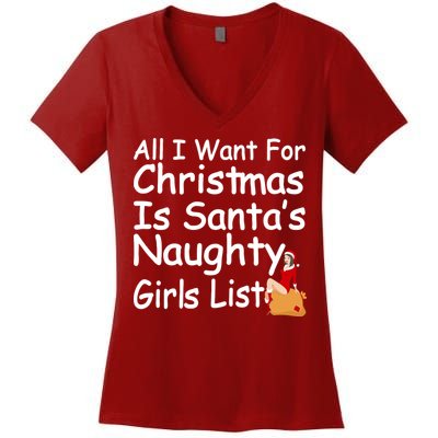 All I Want For Christmas Is Santa's Naughty Girls List Women's V-Neck T-Shirt