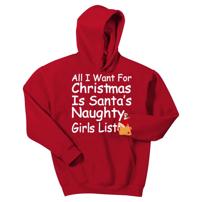 All I Want For Christmas Is Santa's Naughty Girls List Kids Hoodie