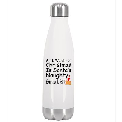 All I Want For Christmas Is Santa's Naughty Girls List Stainless Steel Insulated Water Bottle