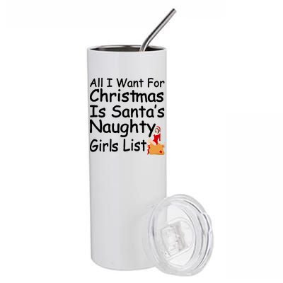 All I Want For Christmas Is Santa's Naughty Girls List Stainless Steel Tumbler