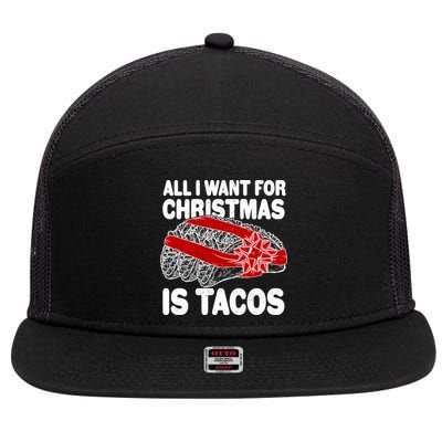 All I Want For Christmas Is Tacos Funny 7 Panel Mesh Trucker Snapback Hat