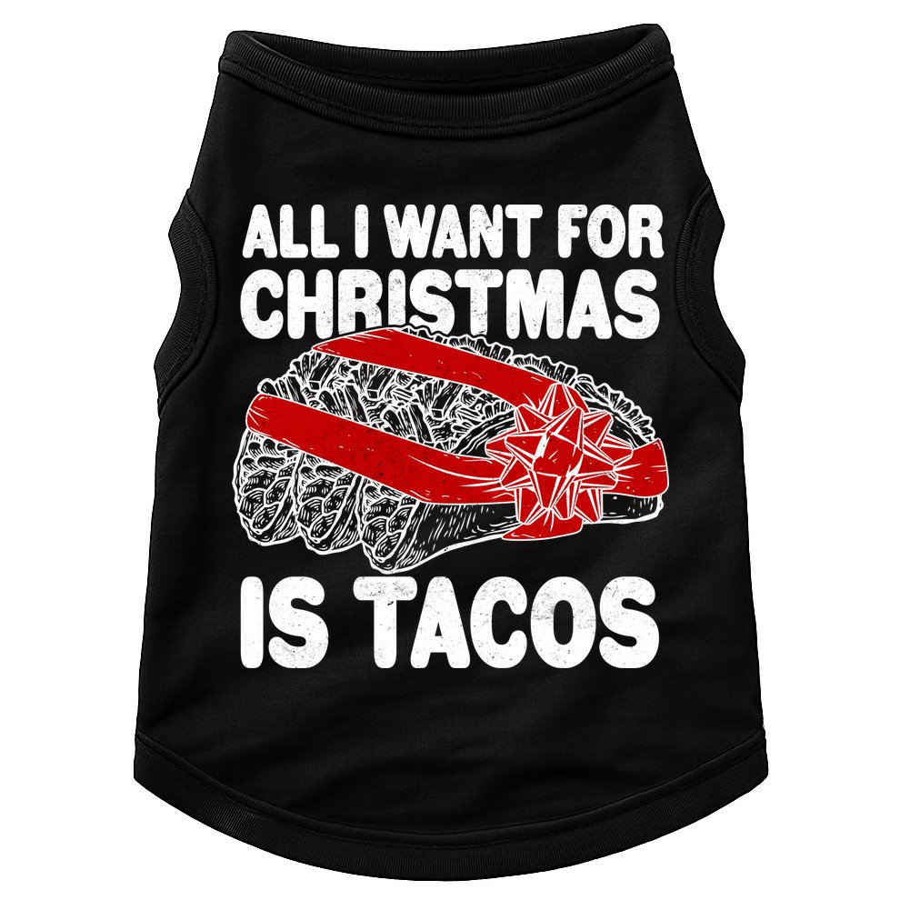 All I Want For Christmas Is Tacos Funny Doggie Tank