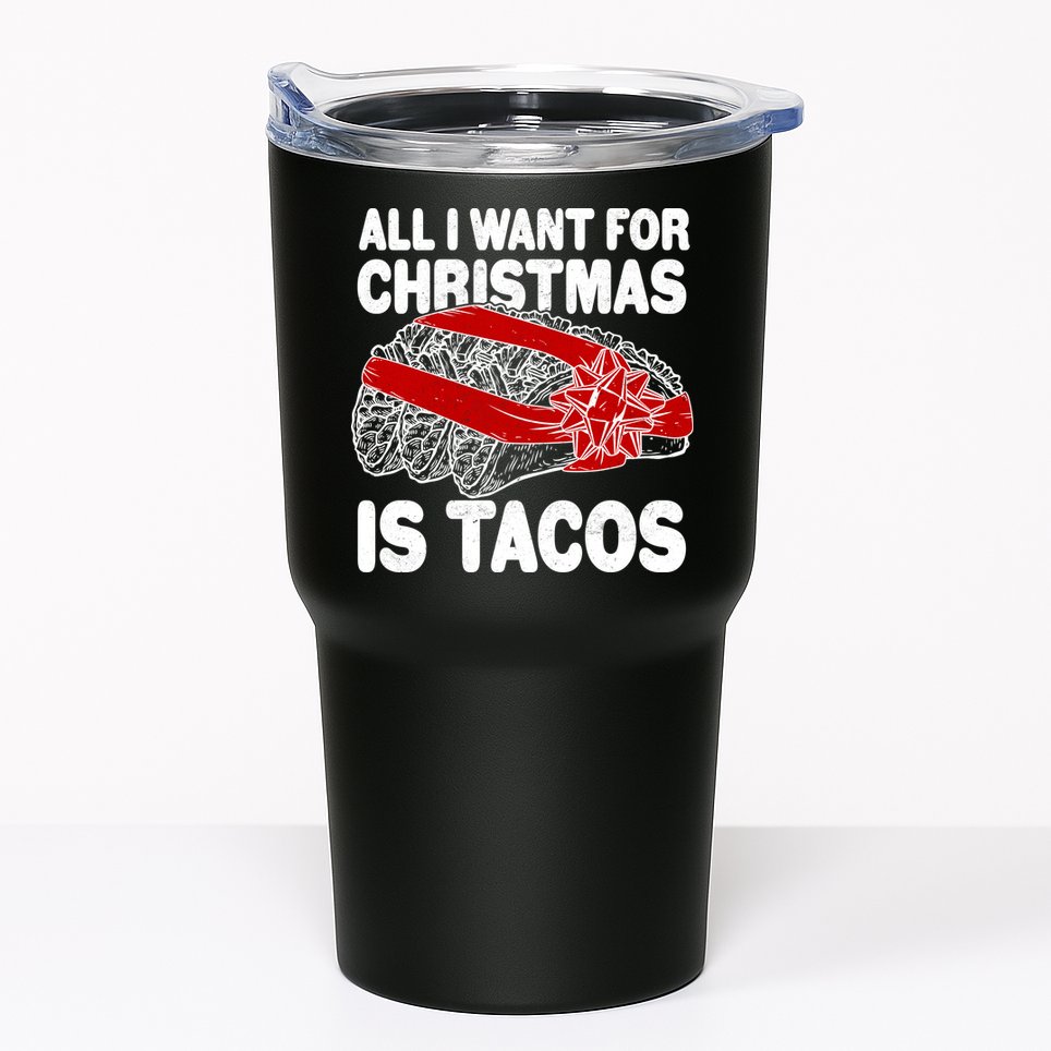 All I Want For Christmas Is Tacos Funny Tumbler