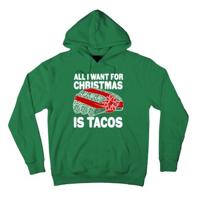 All I Want For Christmas Is Tacos Funny Hoodie