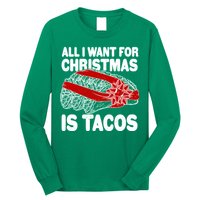 All I Want For Christmas Is Tacos Funny Long Sleeve Shirt