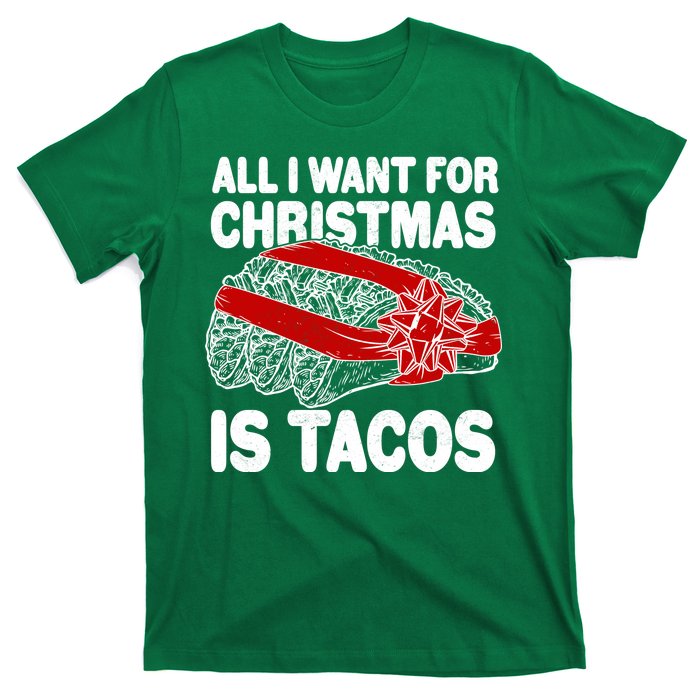 All I Want For Christmas Is Tacos Funny T-Shirt