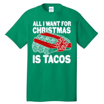 All I Want For Christmas Is Tacos Funny Tall T-Shirt