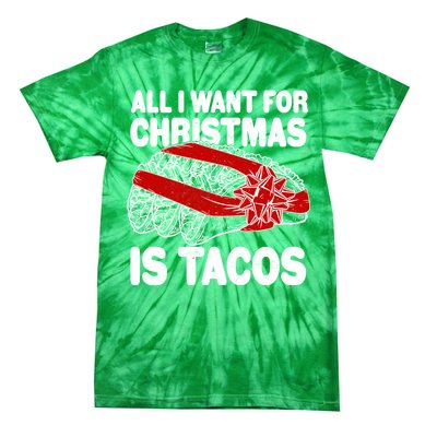 All I Want For Christmas Is Tacos Funny Tie-Dye T-Shirt