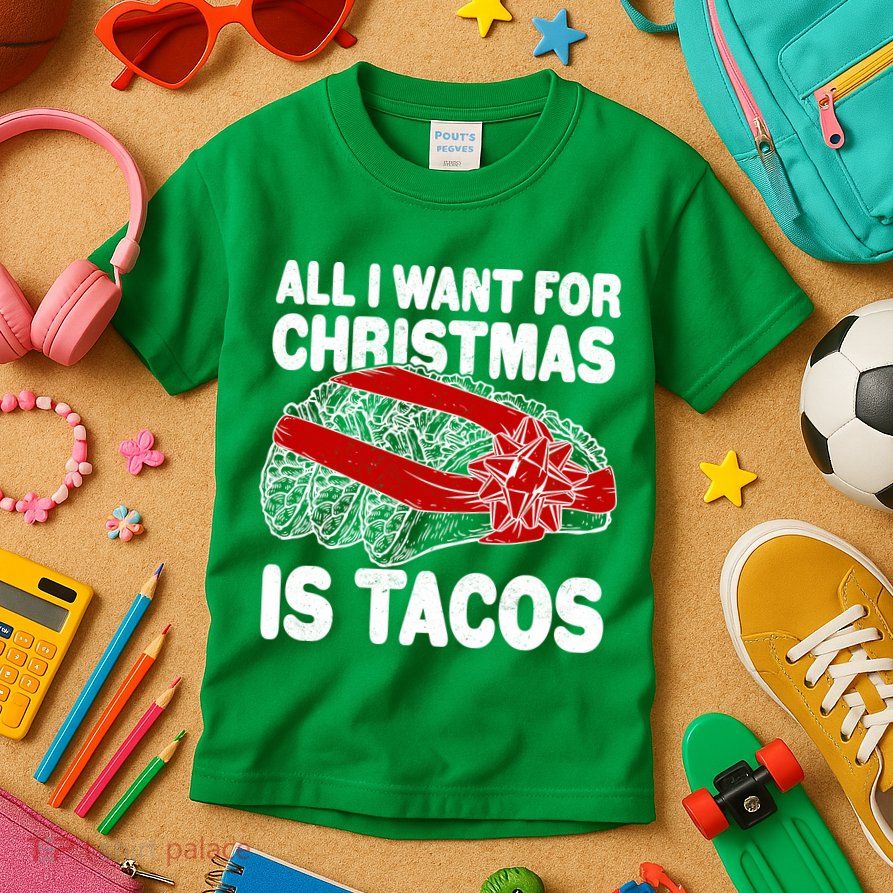 All I Want For Christmas Is Tacos Funny Kids T-Shirt