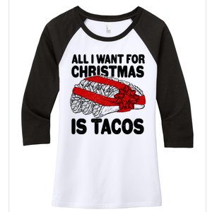 All I Want For Christmas Is Tacos Funny Women's Tri-Blend 3/4-Sleeve Raglan Shirt