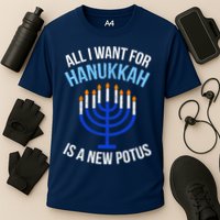All I Want For Hanukkah Is A New Potus Performance Shirt