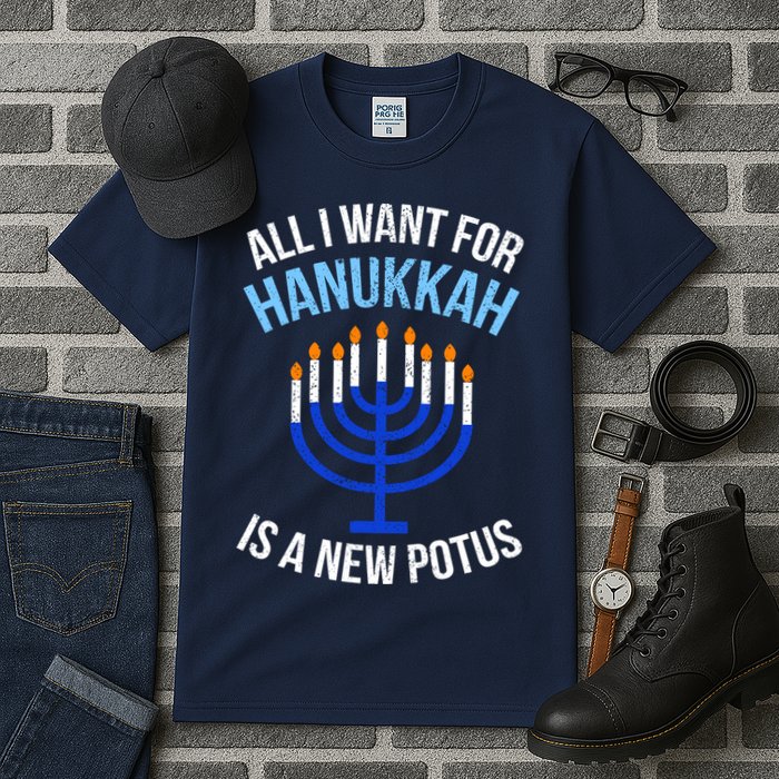 All I Want For Hanukkah Is A New Potus Tall T-Shirt
