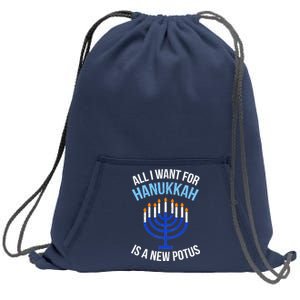 All I Want For Hanukkah Is A New Potus Sweatshirt Cinch Pack Bag