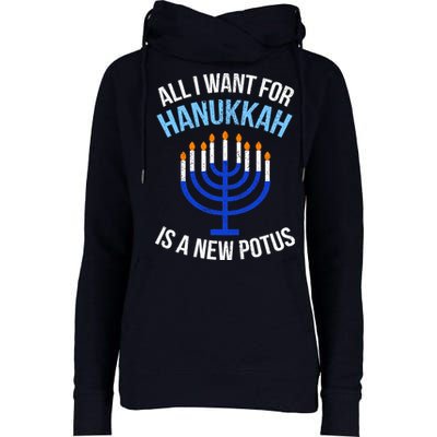 All I Want For Hanukkah Is A New Potus Womens Funnel Neck Pullover Hood