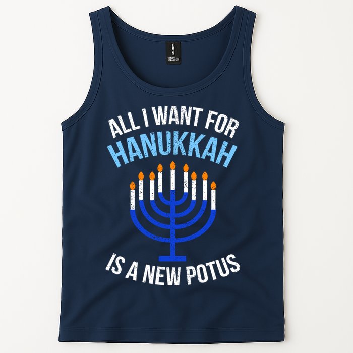 All I Want For Hanukkah Is A New Potus Tank Top