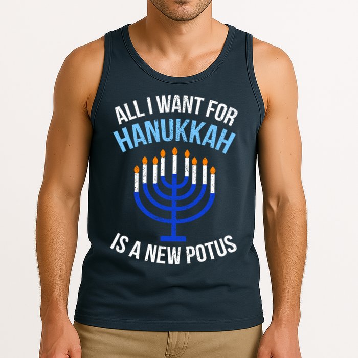 All I Want For Hanukkah Is A New Potus Tank Top