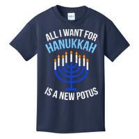 All I Want For Hanukkah Is A New Potus Kids T-Shirt
