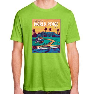 All I Want Is World Peace And Money Adult ChromaSoft Performance T-Shirt