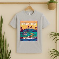 All I Want Is World Peace And Money T-Shirt