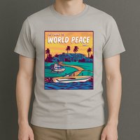 All I Want Is World Peace And Money T-Shirt