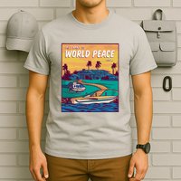 All I Want Is World Peace And Money T-Shirt