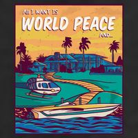 All I Want Is World Peace And Money Cool Comfort Performance Bucket Hat