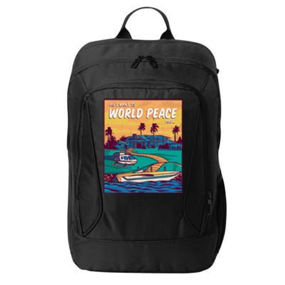 All I Want Is World Peace And Money City Backpack