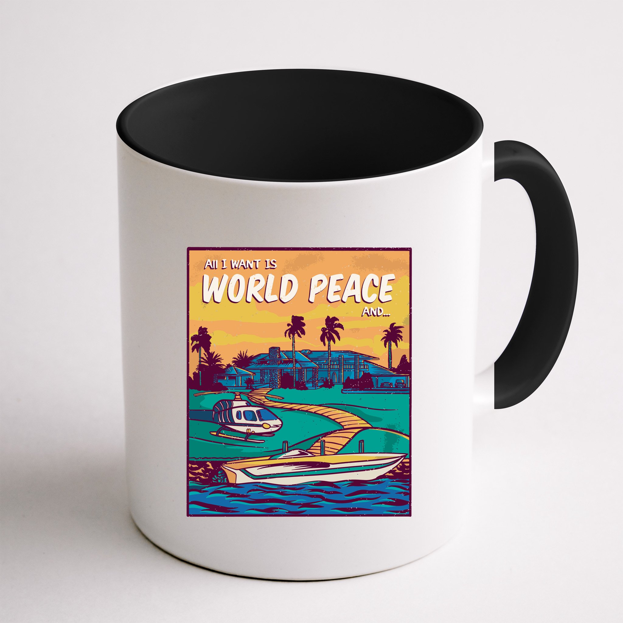 All I Want Is World Peace And Money Mug