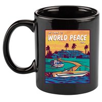 All I Want Is World Peace And Money 11oz C Handle Ceramic Mug