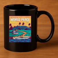 All I Want Is World Peace And Money 11oz C Handle Ceramic Mug