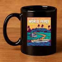 All I Want Is World Peace And Money 11oz C Handle Ceramic Mug