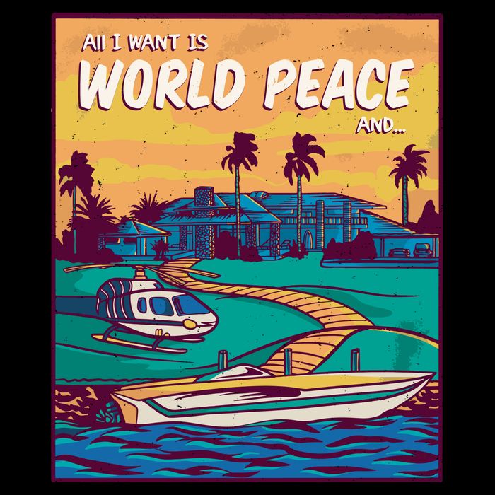 All I Want Is World Peace And Money Flatbill Hat