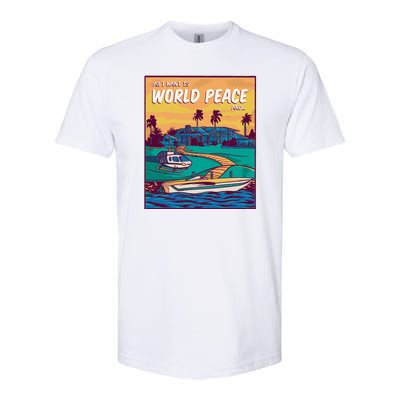 All I Want Is World Peace And Money Softstyle CVC T-Shirt