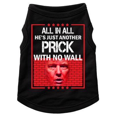All In All He's Just Another Prick With No Wall Doggie Tank
