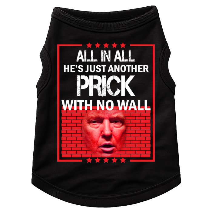 All In All He's Just Another Prick With No Wall Doggie Tank