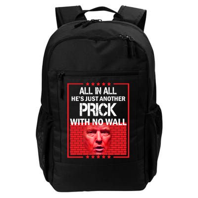 All In All He's Just Another Prick With No Wall Daily Commute Backpack