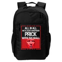 All In All He's Just Another Prick With No Wall Backpack