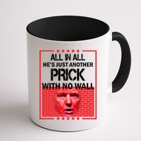 All In All He's Just Another Prick With No Wall Mug