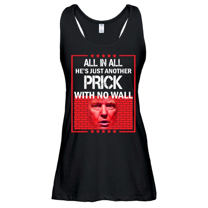 All In All He's Just Another Prick With No Wall Ladies Essential Flowy Tank