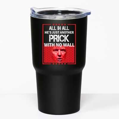 All In All He's Just Another Prick With No Wall Tumbler
